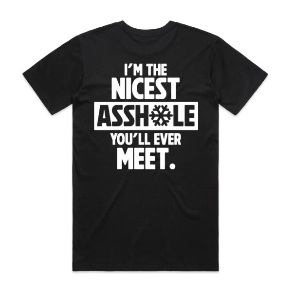 I’m the Nicest A**hole Tee – Savage Humor Graphic Shirt - AS Colour Mens Staple T shirt Thumbnail