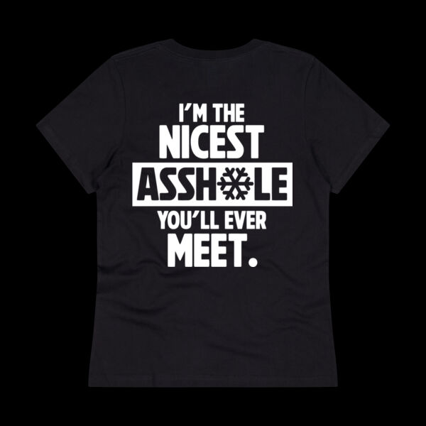 I’m the Nicest A**hole Tee – Savage Humor Graphic Shirt - Thread Project Womens Eden V-Neck Tee Thumbnail