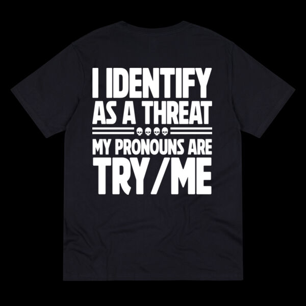 I Identify as a Threat Tee – Savage Humor T-Shirt - Thread Project Unisex Summer Tee Thumbnail