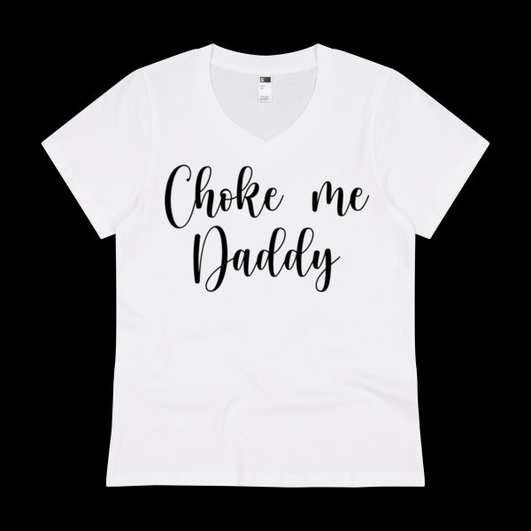 Choke Me Daddy – Naughty Adult Humor Shirt - Thread Project Womens Eden V-Neck Tee Thumbnail