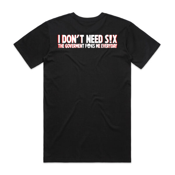 I Don’t Need S!X – The Government F*cks Me Everyday Shirt - AS Colour Mens Staple T shirt Thumbnail